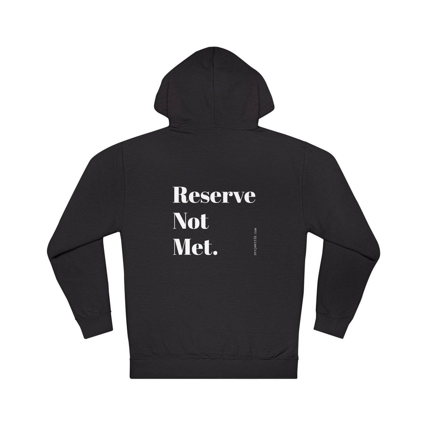Hooded Sweatshirt - “Reserve Not Met'