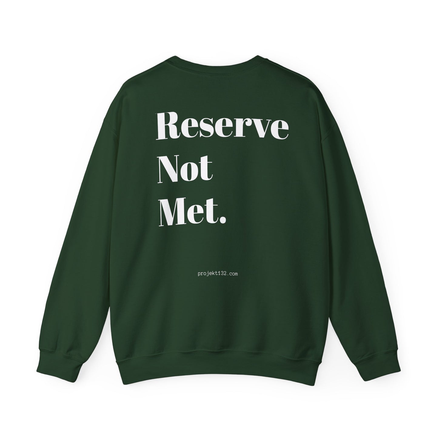 “Reserve Not Met” - Crewneck
