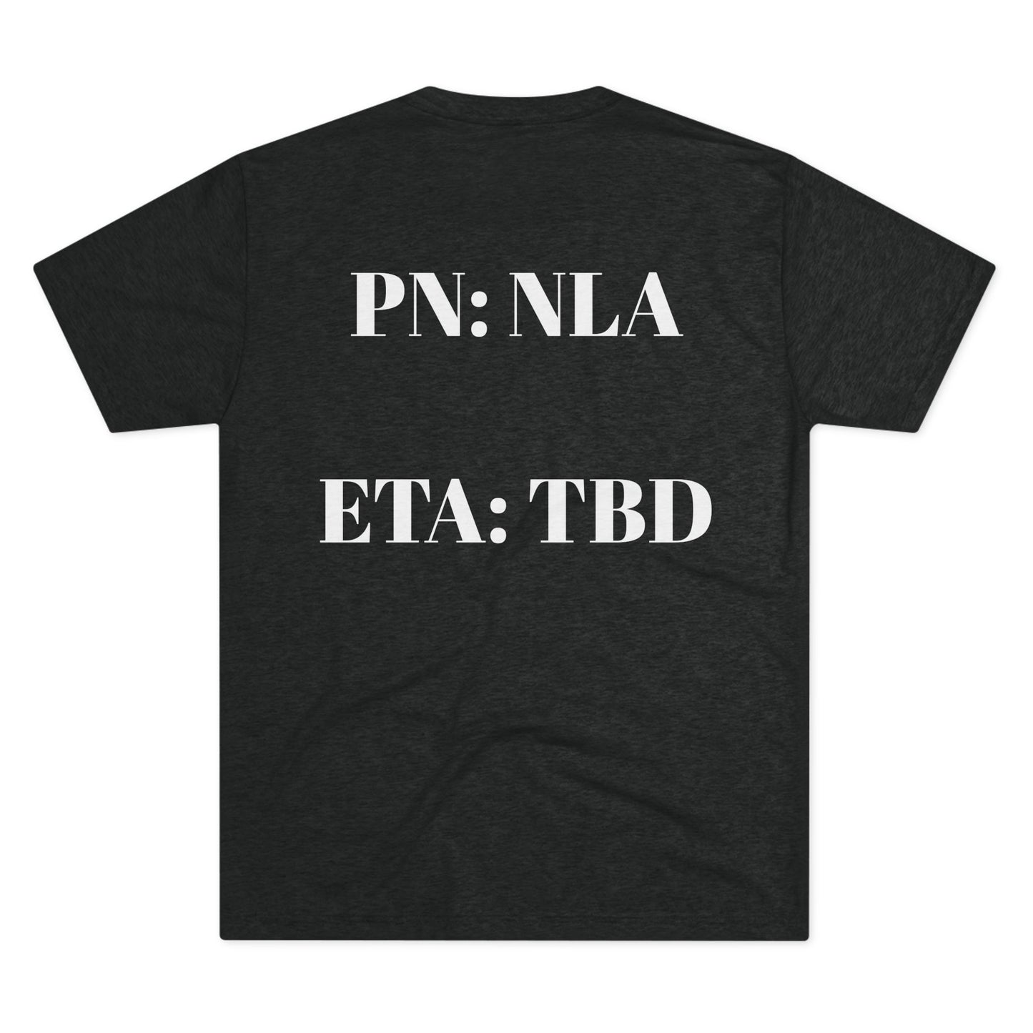 PN: NLA “No longer Available” Tee.