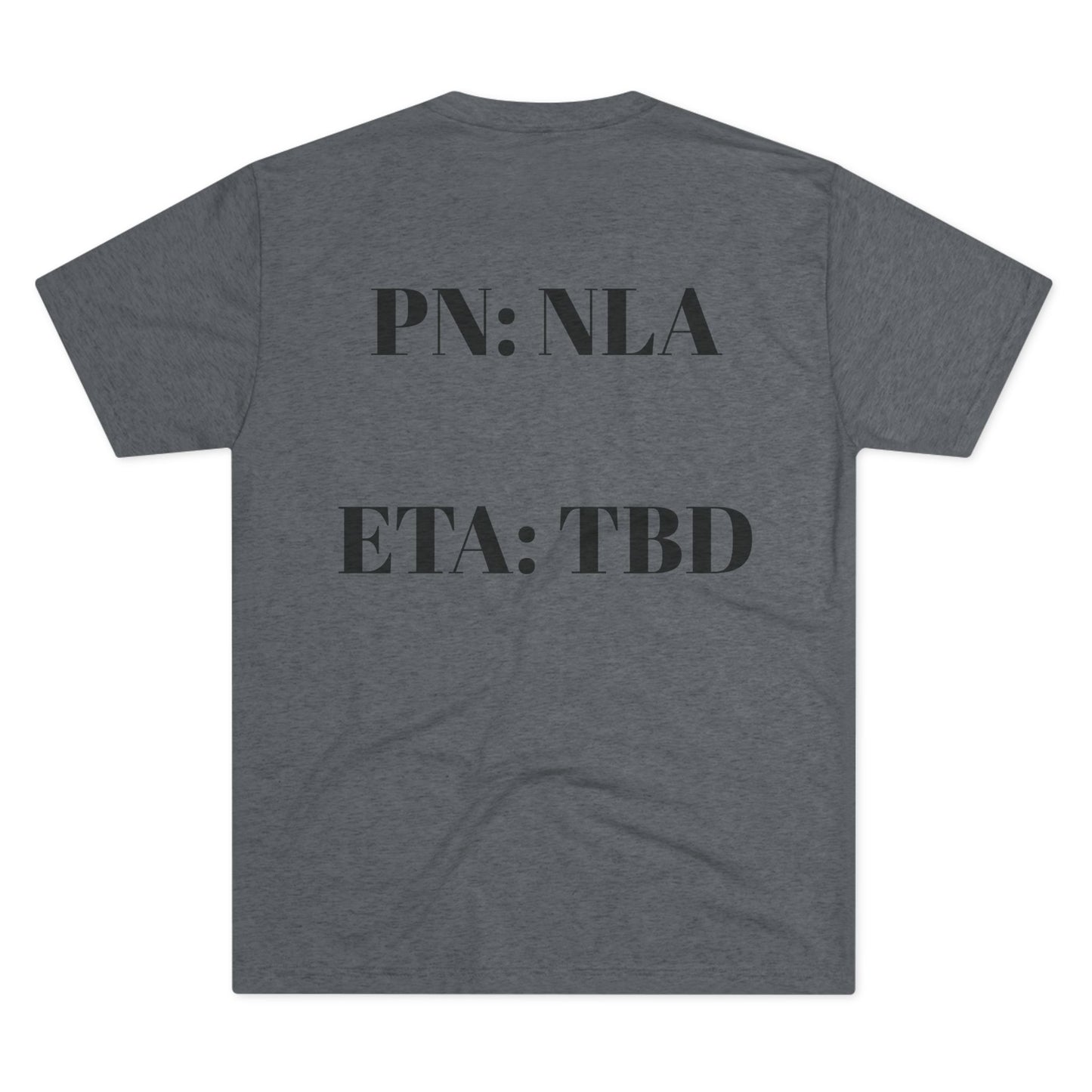 PN: NLA “No longer Available” Tee.